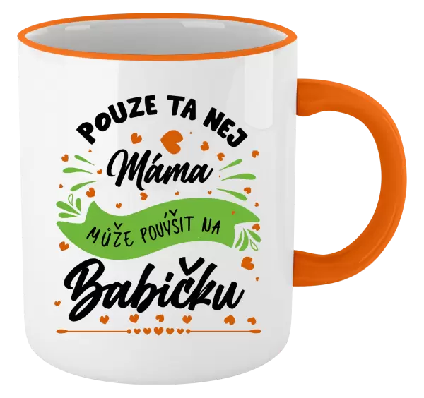 Hrnek Pouze ta nej máma může povýšit na babičku