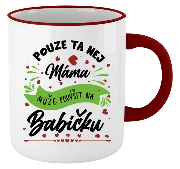 Hrnek Pouze ta nej máma může povýšit na babičku