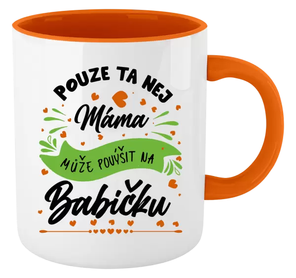 Hrnek Pouze ta nej máma může povýšit na babičku