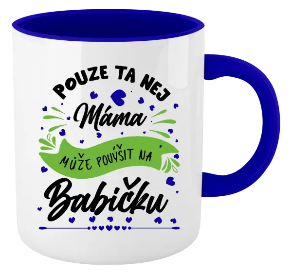 Hrnek Pouze ta nej máma může povýšit na babičku