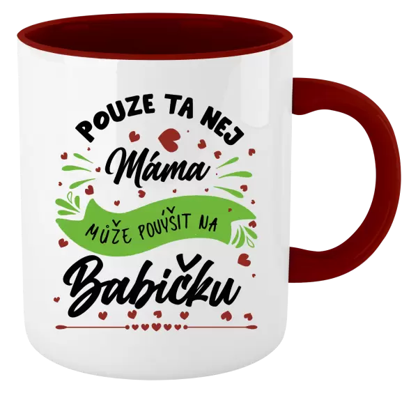 Hrnek Pouze ta nej máma může povýšit na babičku