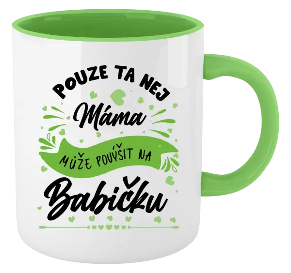 Hrnek Pouze ta nej máma může povýšit na babičku