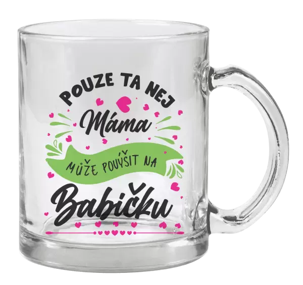 Hrnek Pouze ta nej máma může povýšit na babičku