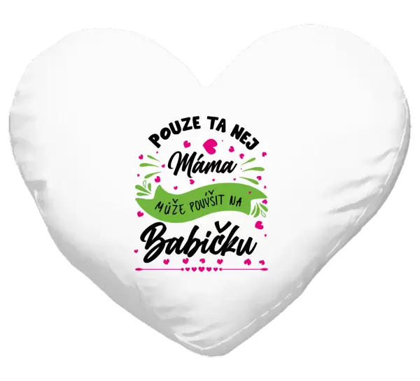 Polštář Pouze ta nej máma může povýšit na babičku