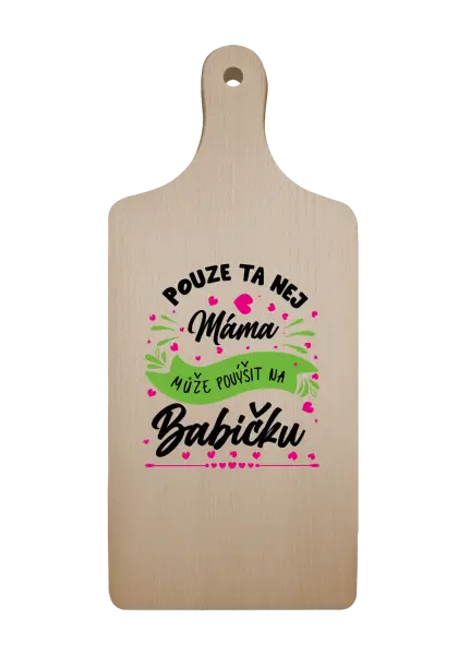 Prkénko Pouze ta nej máma může povýšit na babičku