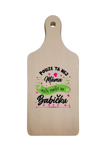 Prkénko Pouze ta nej máma může povýšit na babičku