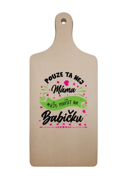 Prkénko Pouze ta nej máma může povýšit na babičku
