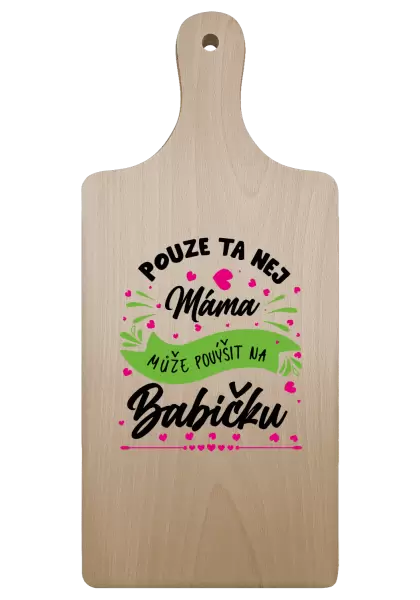 Prkénko Pouze ta nej máma může povýšit na babičku