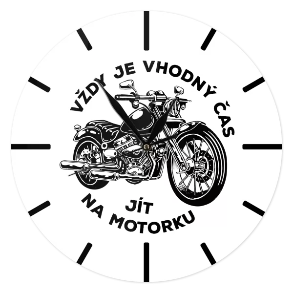 Hodiny Vždy je vhodný čas jít na motorku