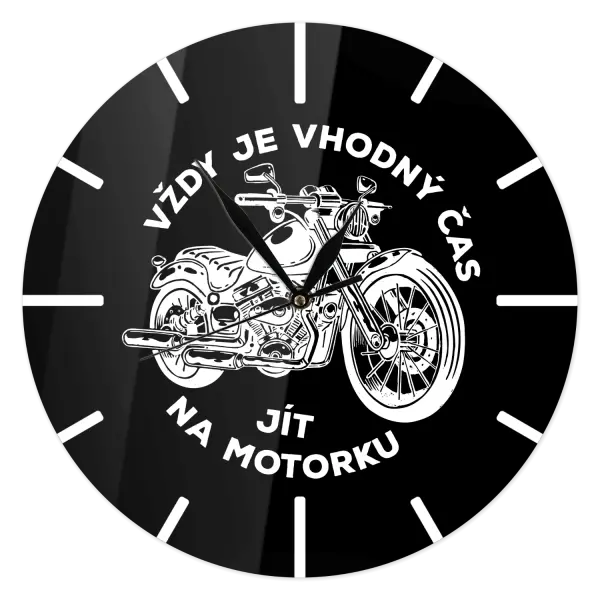 Hodiny Vždy je vhodný čas jít na motorku