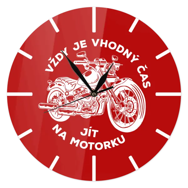 Hodiny Vždy je vhodný čas jít na motorku
