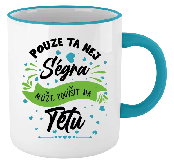 Hrnek Pouze ta nej ségra může povýšit na tetu