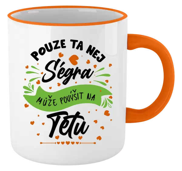 Hrnek Pouze ta nej ségra může povýšit na tetu