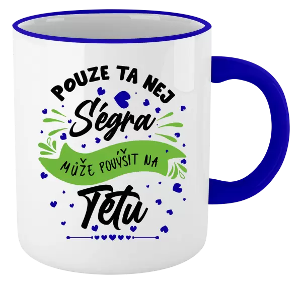 Hrnek Pouze ta nej ségra může povýšit na tetu