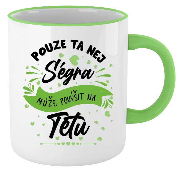 Hrnek Pouze ta nej ségra může povýšit na tetu