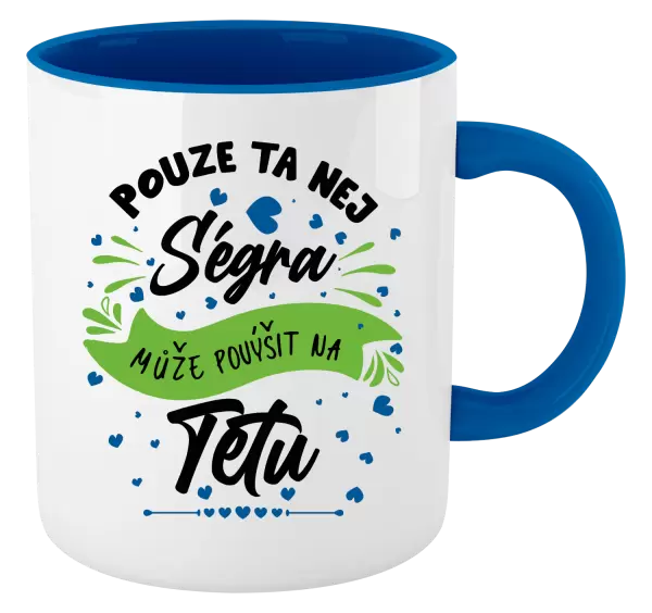 Hrnek Pouze ta nej ségra může povýšit na tetu