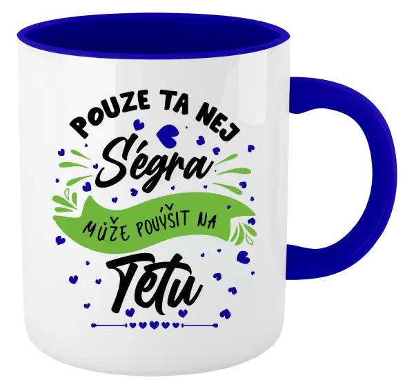 Hrnek Pouze ta nej ségra může povýšit na tetu