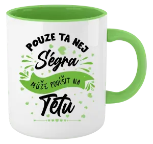 Hrnek Pouze ta nej ségra může povýšit na tetu