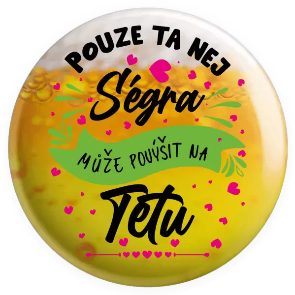 Placka Pouze ta nej ségra může povýšit na tetu