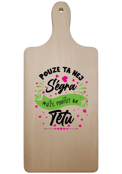 Prkénko Pouze ta nej ségra může povýšit na tetu