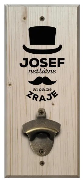 Nástěnný otvírák Jméno nestárne, on pouze zraje