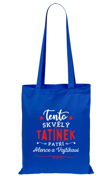 Látková taška Tento skvělý tatínek patří