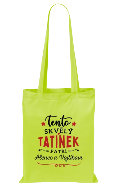 Látková taška Tento skvělý tatínek patří