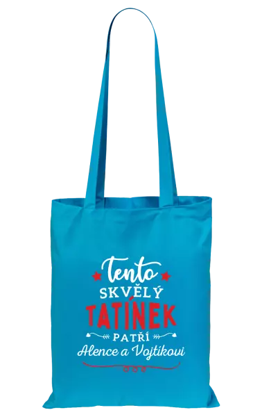 Látková taška Tento skvělý tatínek patří