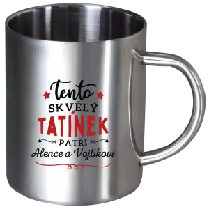 Nerezový hrnek Tento skvělý tatínek patří