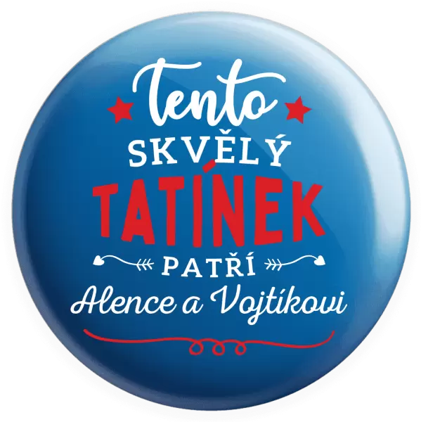 Placka Tento skvělý tatínek patří