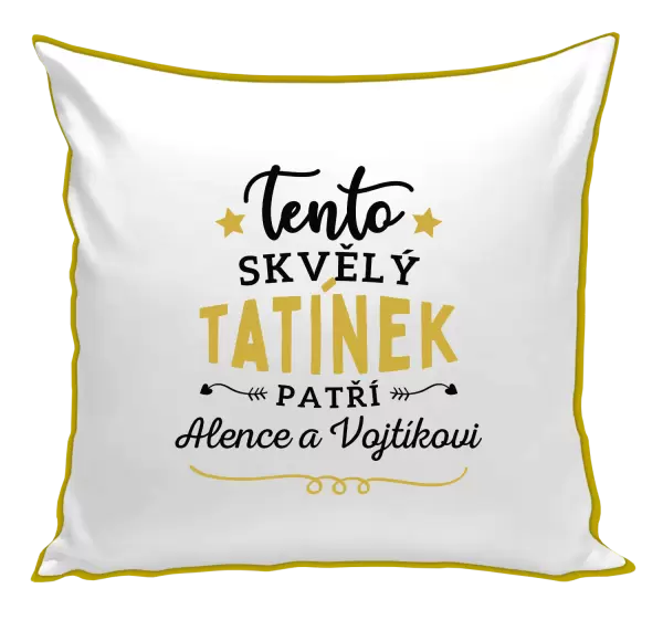 Polštář Tento skvělý tatínek patří