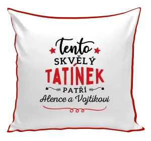 Polštář Tento skvělý tatínek patří