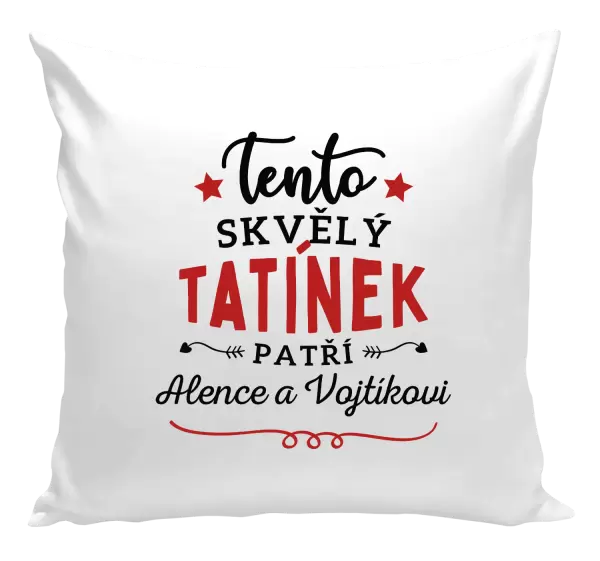 Polštář Tento skvělý tatínek patří