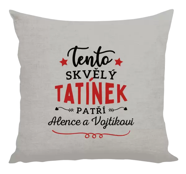 Polštář Tento skvělý tatínek patří