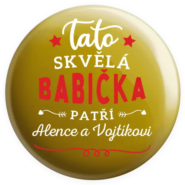 Placka Tato skvělá babička patří