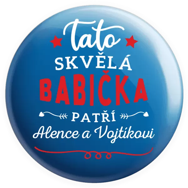 Placka Tato skvělá babička patří