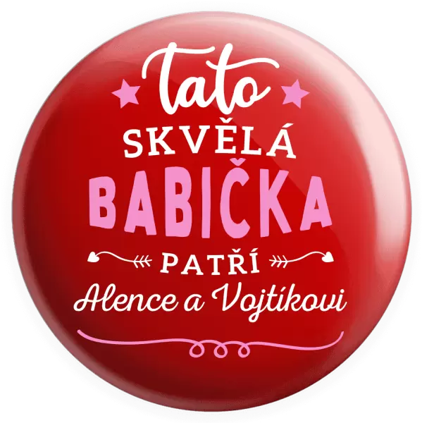Placka Tato skvělá babička patří
