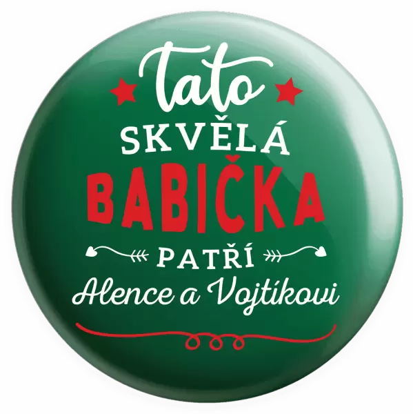 Placka Tato skvělá babička patří