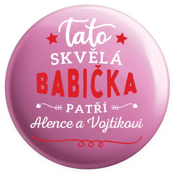 Placka Tato skvělá babička patří