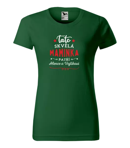 Dámské tričko Tato skvělá maminka patří