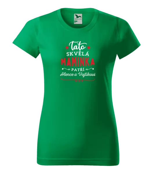 Dámské tričko Tato skvělá maminka patří 