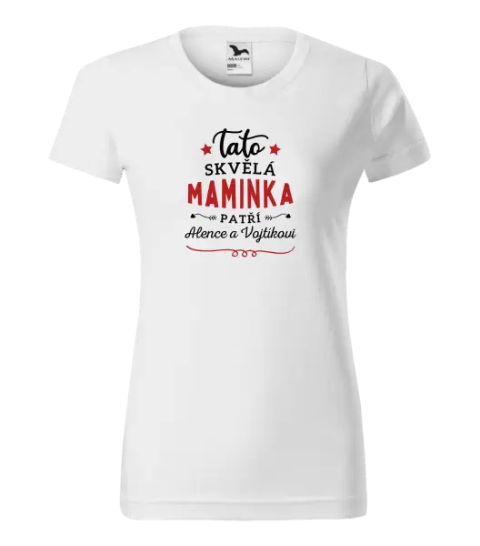 Dámské tričko Tato skvělá maminka patří