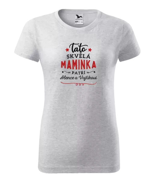 Dámské tričko Tato skvělá maminka patří