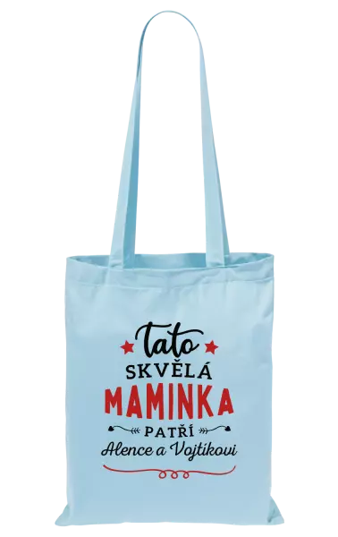 Látková taška Tato skvělá maminka patří 
