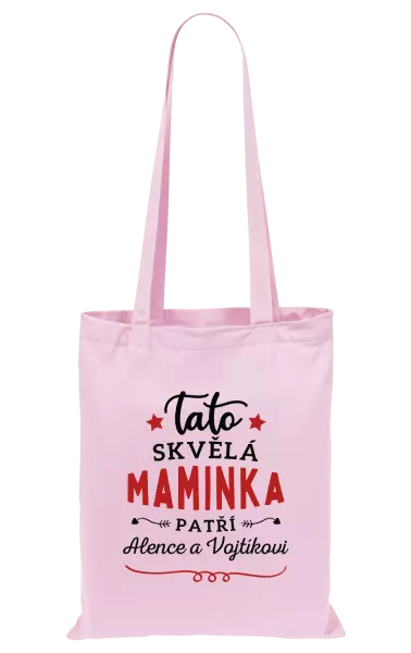 Látková taška Tato skvělá maminka patří 