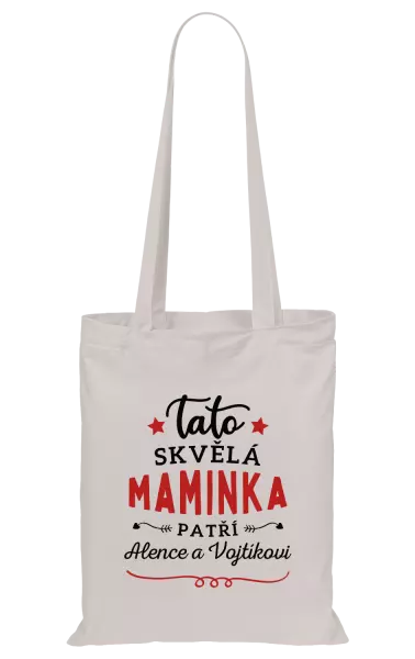 Látková taška Tato skvělá maminka patří