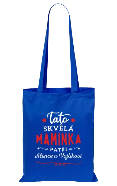 Látková taška Tato skvělá maminka patří 