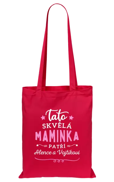 Látková taška Tato skvělá maminka patří