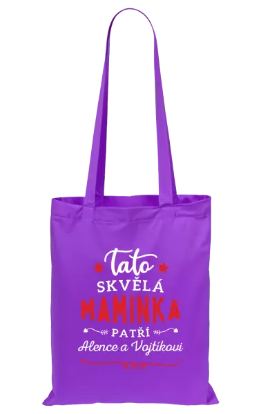 Látková taška Tato skvělá maminka patří