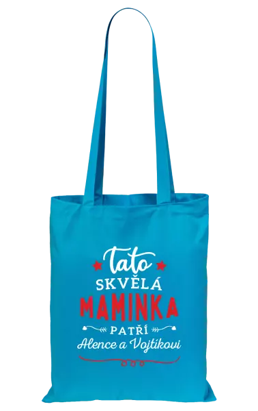 Látková taška Tato skvělá maminka patří